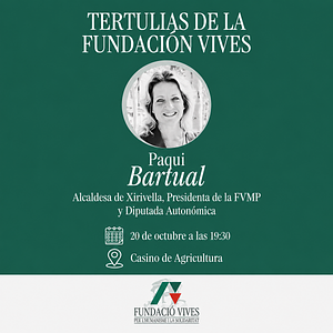 TERTULIAS DE LA FUNDACIÓN VIVES | Paqui Bartual