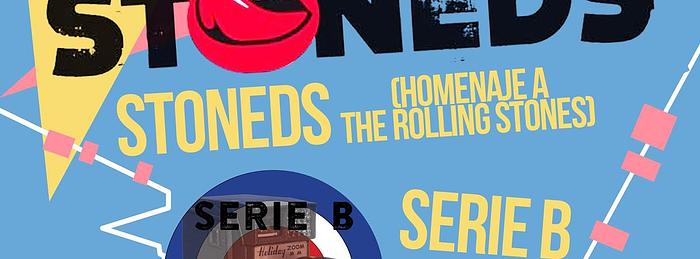 Tardeo al Veles: STONEDS + SERIE B