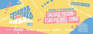 Tardeo al Veles: Salvaje Pasión + Esas Palmas, Coño!