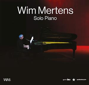 Wim Mertens – Solo Piano Tour