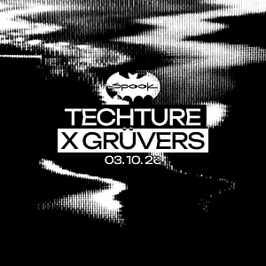 TECHTURE x GRUVERS