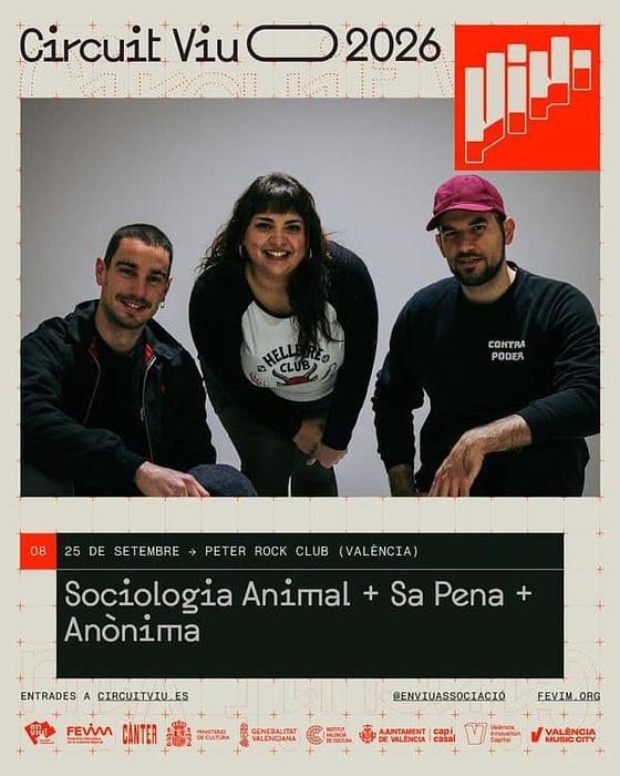 Circuit Viu / SOCIOLOGÍA ANIMAL + SA PENA + ANÒNIMA