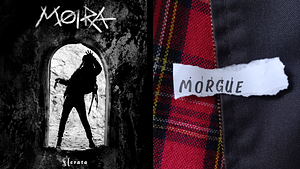 Ram Session: Moira + Morgue