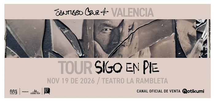 Santiago Cruz – Tour ‘Sigo en pie’