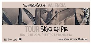 Santiago Cruz – Tour ‘Sigo en pie’