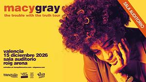 The Trouble With The Truth Tour - Macy Gray