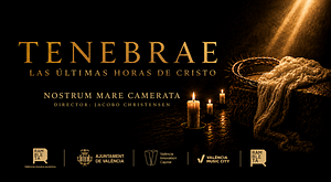 CLÀSSICA A LA CAMBRA: TENEBRAE. Las últimas horas de Cristo