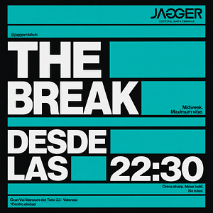 THE BREAK - Break the routine and feel the rhythm