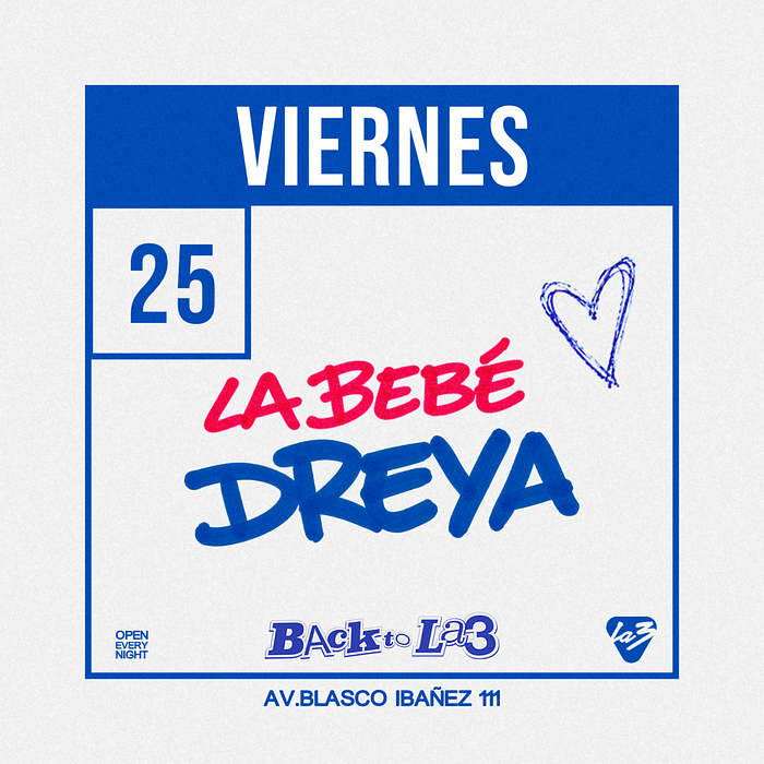 VIERNES 25 | LA BEBE CLUB: DREYA + Adela BB + Prepago b2b La Venganza + Claupi