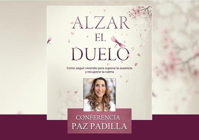 Alzar el duelo - Conferencia Paz Padilla