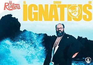 El show de Ignatius