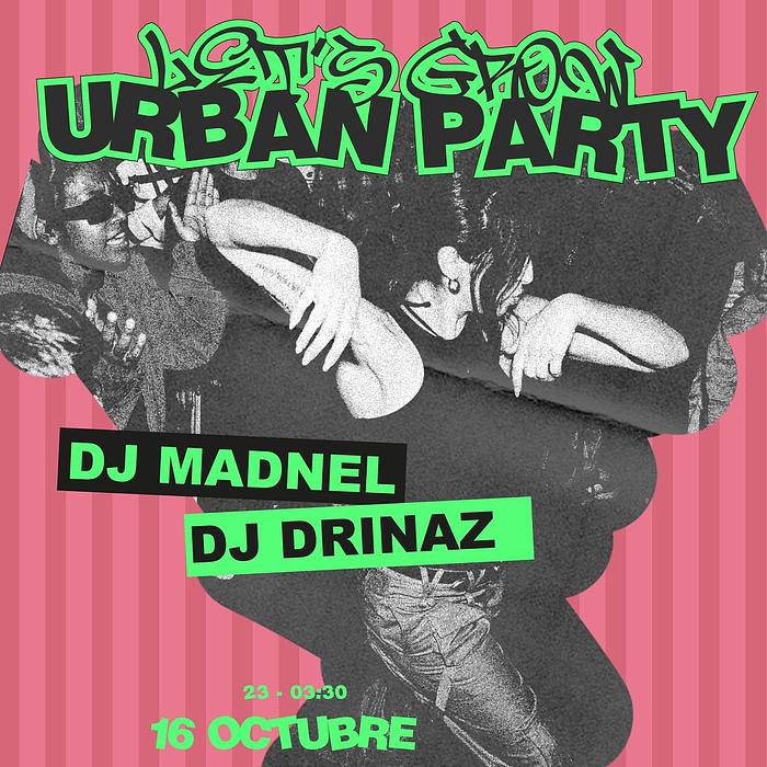 16/10 VIERNES LET’S GROW URBAN  PARTY