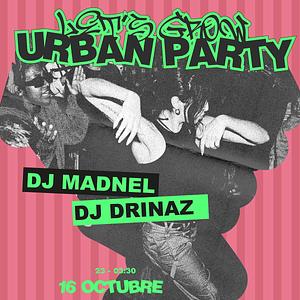 16/10 VIERNES LET’S GROW URBAN  PARTY