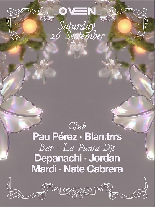 Pau Pérez + blan.trrs / Bar: La Punta Djs: Depanachi + Jordan + Mardi + Nate Cabrera