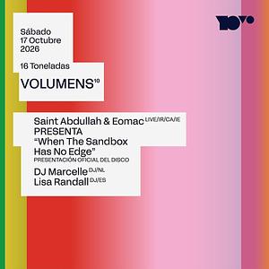 Volumens Closing Party: DJ Marcelle (3 hour set) , Saint Abdullah & Eomac (live) more tba