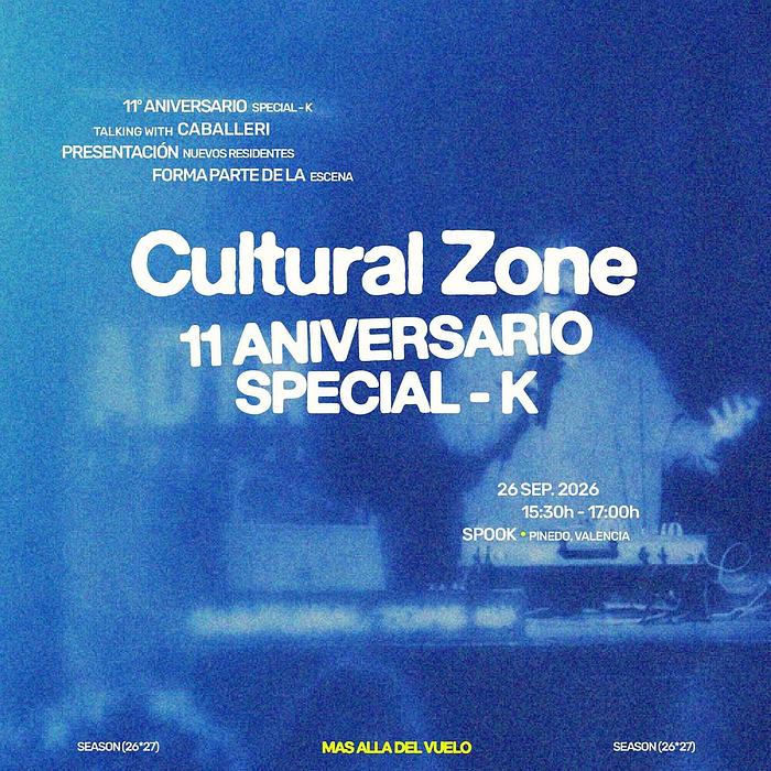 CULTURAL ZONE presenta: 11º aniversario de Special-K