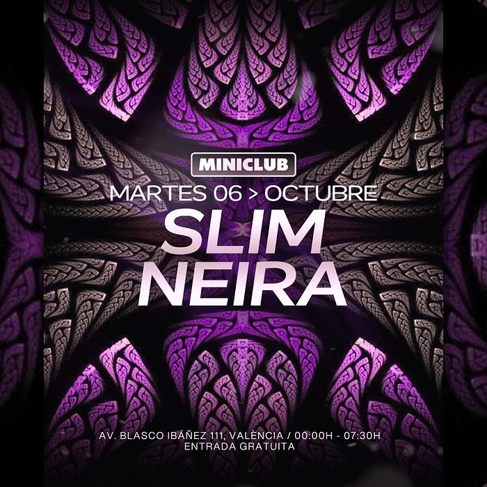 SLIM | NEIRA