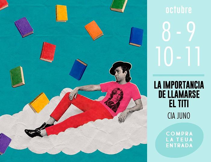 LA IMPORTANCIA DE LLAMARSE EL TITI_Residència Creació