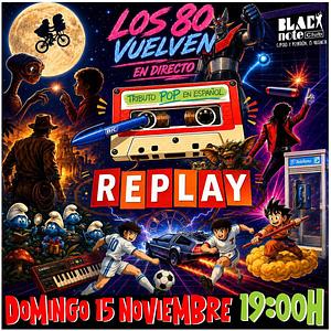 REPLAY, el Tributo al Pop Español