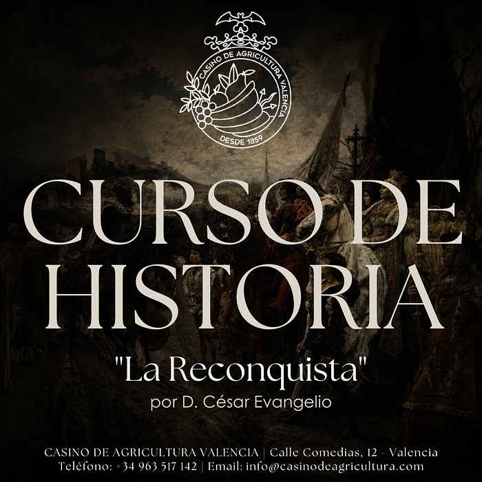 CURSO DE HISTORIA | “La Reconquista” por D. César Evangelio