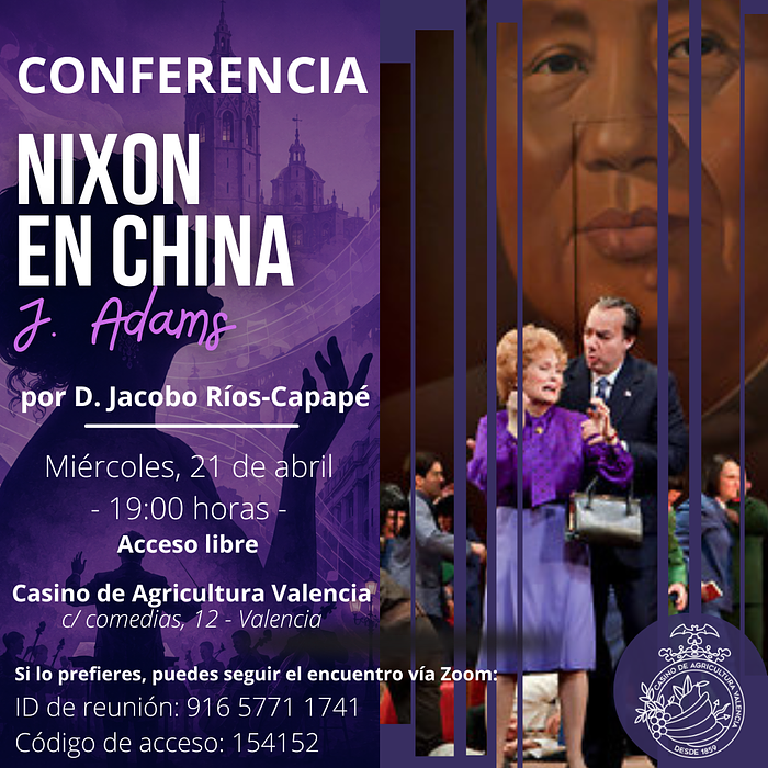 CONFERENCIA OPERÍSTICA | “Nixon en China” de J. ADAMS por Jacobo Ríos-Capapé