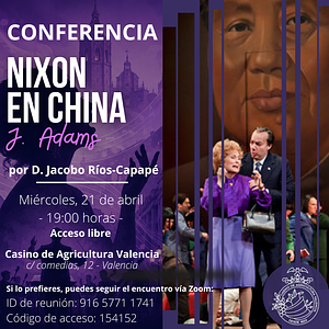 CONFERENCIA OPERÍSTICA | “Nixon en China” de J. ADAMS por Jacobo Ríos-Capapé