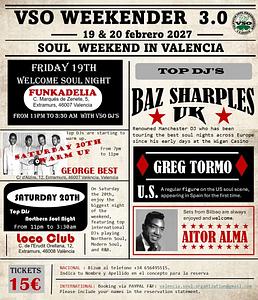 VSO WEEKENDER 3.0. DJs: BAZ SHARPLES (UK), GREG TORMO (U.S.), AITOR ALMA (BILBAO)