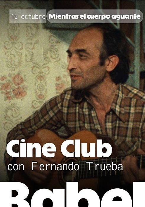 Cine Club – Chicho o Mientras el cuerpo aguante (una comedia didáctica)